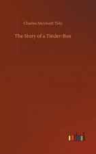 Story of a Tinder-Box