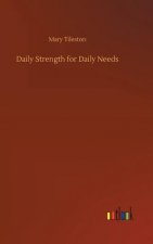 Daily Strength for Daily Needs