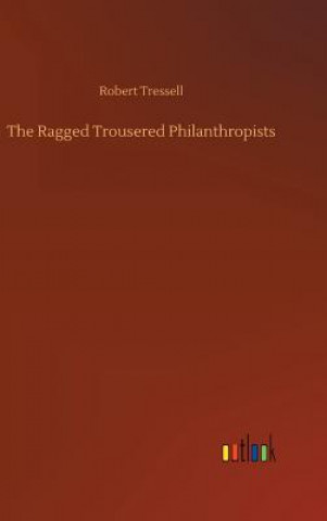 Ragged Trousered Philanthropists