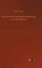 Man that Corrupted Hadleyburg and other Stories