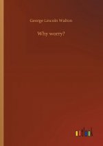 Why worry?