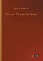 Olivia oder Die unsichtbare Lampe