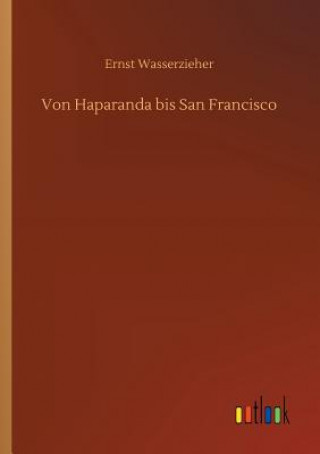 Von Haparanda bis San Francisco