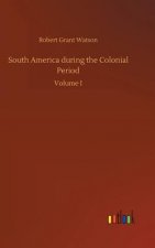 South America During the Colonial Period