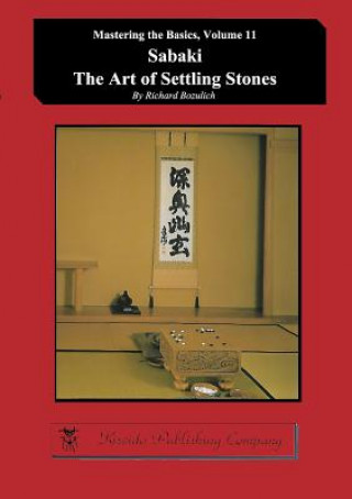 Sabaki - The Art of Settling Stones (Richard Bozulich)()
