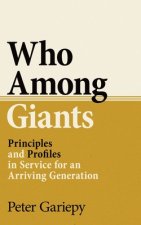 Who Among Giants: Principles and Profiles in Service for an Arriving Generation