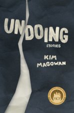 Undoing: Stories