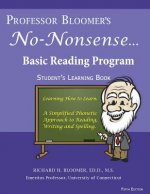 Professor Bloomer's No-Nonsense Basic Reading Program: Student's Learning Book