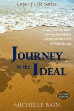 Journey to the Ideal