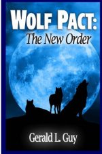 Wolf Pact: The New Order