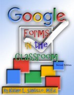 Google Forms in the Classroom