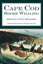 Cape Cod Shore Whaling: America's First Whalemen