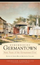 Remembering Germantown: Sixty Years of the Germantown Crier