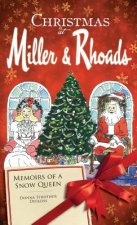 Christmas at Miller & Rhoads: Memoirs of a Snow Queen