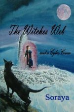 The Witches Web: and a Cyber Coven