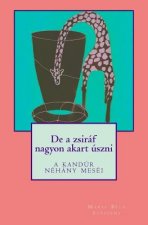 de a Zsiráf Nagyon Akart Úszni: A Kandúr Néhány Meséi