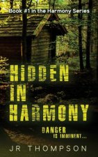 Hidden in Harmony: Danger Is Imminent