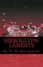 hieroglyph: laments