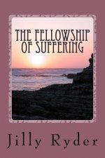 The Fellowship of Suffering: Communion with Christ