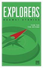Huawei Stories: Explorers