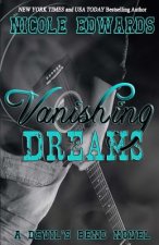 Vanishing Dreams: A Devil's Bend Novel