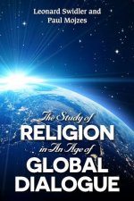 The Study of Religion in an Age of Global Dialogue
