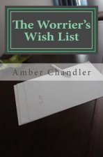 The Worrier's Wishlist