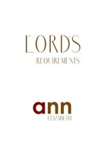 Lord's Requirements - Ann Elizabeth