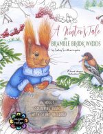 A Winter's Tale in Bramble Brook Woods: Adult Colouring Book