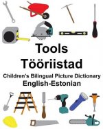 English-Estonian Tools/Tööriistad Children's Bilingual Picture Dictionary