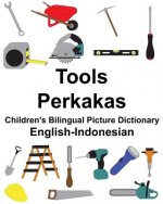 English-Indonesian Tools/Perkakas Children's Bilingual Picture Dictionary