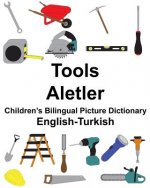English-Turkish Tools/Aletler Children's Bilingual Picture Dictionary