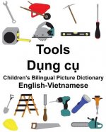English-Vietnamese Tools Children's Bilingual Picture Dictionary