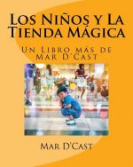 Los Ninios y La Tienda Magica: Un Libro más de Mar D'Cast