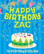 Happy Birthday Zac - The Big Birthday Activity Book: (Personalized Children's Activity Book)