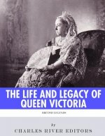 British Legends: The Life and Legacy of Queen Victoria