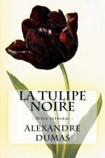 La Tulipe noire: Texte intégral