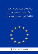 Tratado da Uni?o Europeia (vers?o consolidada) 2018
