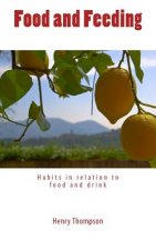 Food and Feeding: Habits in relation to food and drink
