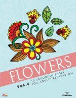 Flowers 50 Coloring Pages For Adults Relaxation Vol.4