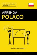 Aprenda Polaco - Rápido / Fácil / Eficiente: 2000 Vocabulários Chave