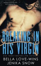 Breaking in His Virgin