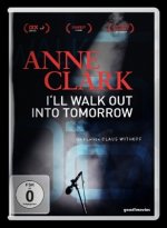 Anne Clark - I'll Walk Out Into Tomorrow, 1 DVD