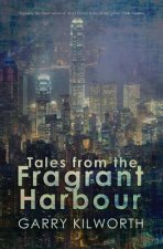 Tales from the Fragrant Harbour