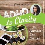 ADHD to Clarity: The Chemical-Free Solution