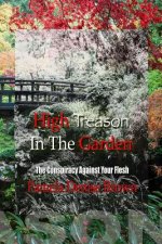 High Treason In The Garden