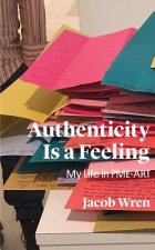 Authenticity is a Feeling