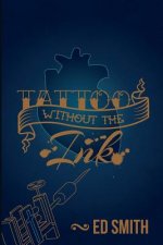 Tattoo without the ink