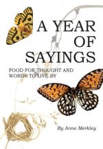A Year of Sayings: Food for Thought and Words to Live By