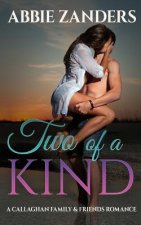 Two of a Kind: A Callaghan Family & Friends Romance